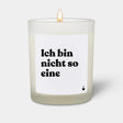 Duftkerze Weiss Woody Ich bin nicht so eine von ChattyCandles