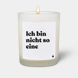 Duftkerze Weiss Woody Ich bin nicht so eine von ChattyCandles