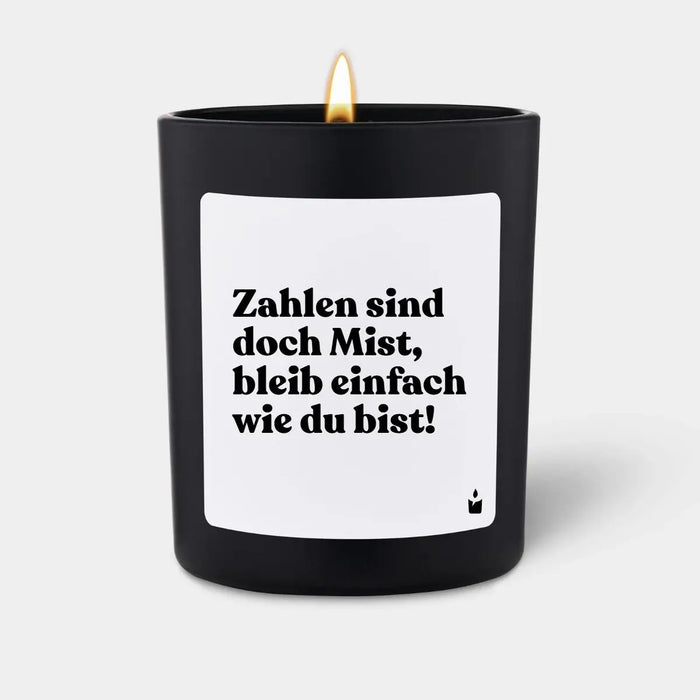 Duftkerze Flowery Zahlen sind doch Mist, bleib einfach wie du bist! von ChattyCandles