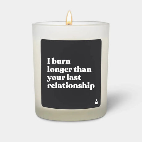 Duftkerze Weiss Woody I burn longer than your last relationship von ChattyCandles