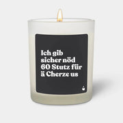 Duftkerze Weiss Woody Ich gib sicher nöd 60 Stutz für ä Cherze us von ChattyCandles