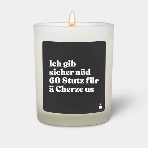 Duftkerze Woody Ich gib sicher nöd 60 Stutz für ä Cherze us von ChattyCandles