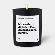 Duftkerze Schwarz Woody Versprochen Mama, ich werde dich den Rest deines Lebens nerven. von ChattyCandles