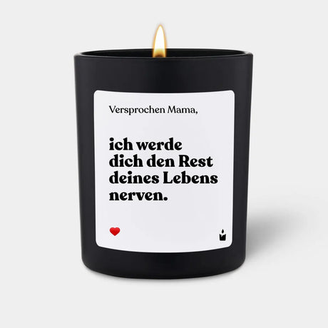 Duftkerze Schwarz Woody Versprochen Mama, ich werde dich den Rest deines Lebens nerven. von ChattyCandles