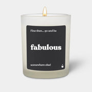 Duftkerze Weiss Woody Fine then... go and be fabulous somewhere else! von ChattyCandles