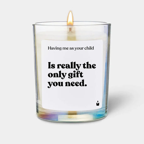 Duftkerze Rainbow Woody Having me as your child is really the only gift you need. von ChattyCandles