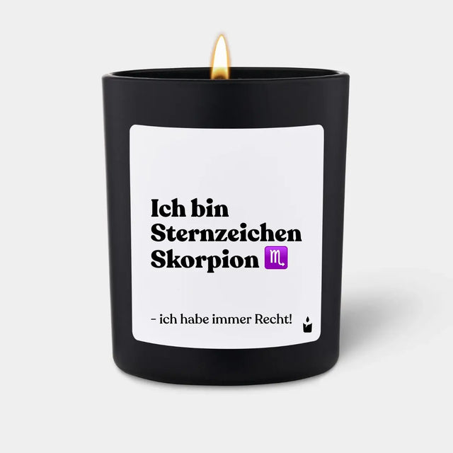 Duftkerze Schwarz Woody Ich bin Sternzeichen Skorpion - ich habe immer Recht! von ChattyCandles