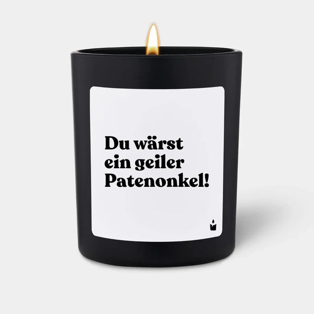 Duftkerze Schwarz Flowery Du wärst ein geiler Patenonkel! von ChattyCandles