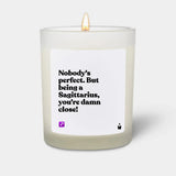 Duftkerze Weiss Woody Nobody's perfect. But being a Sagittarius, you're damn close! von ChattyCandles