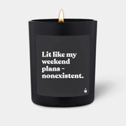 Duftkerze Schwarz Flowery Lit like my weekend plans - nonexistent. von ChattyCandles