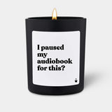 Duftkerze Schwarz Woody I paused my audiobook for this? von ChattyCandles