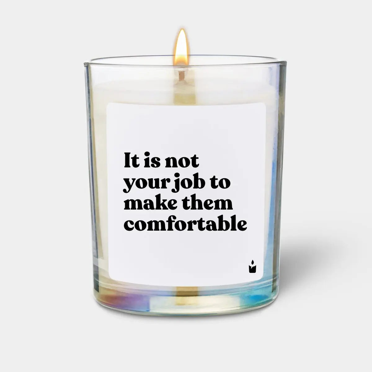Duftkerze Rainbow Woody It is not your job to make them comfortable von ChattyCandles