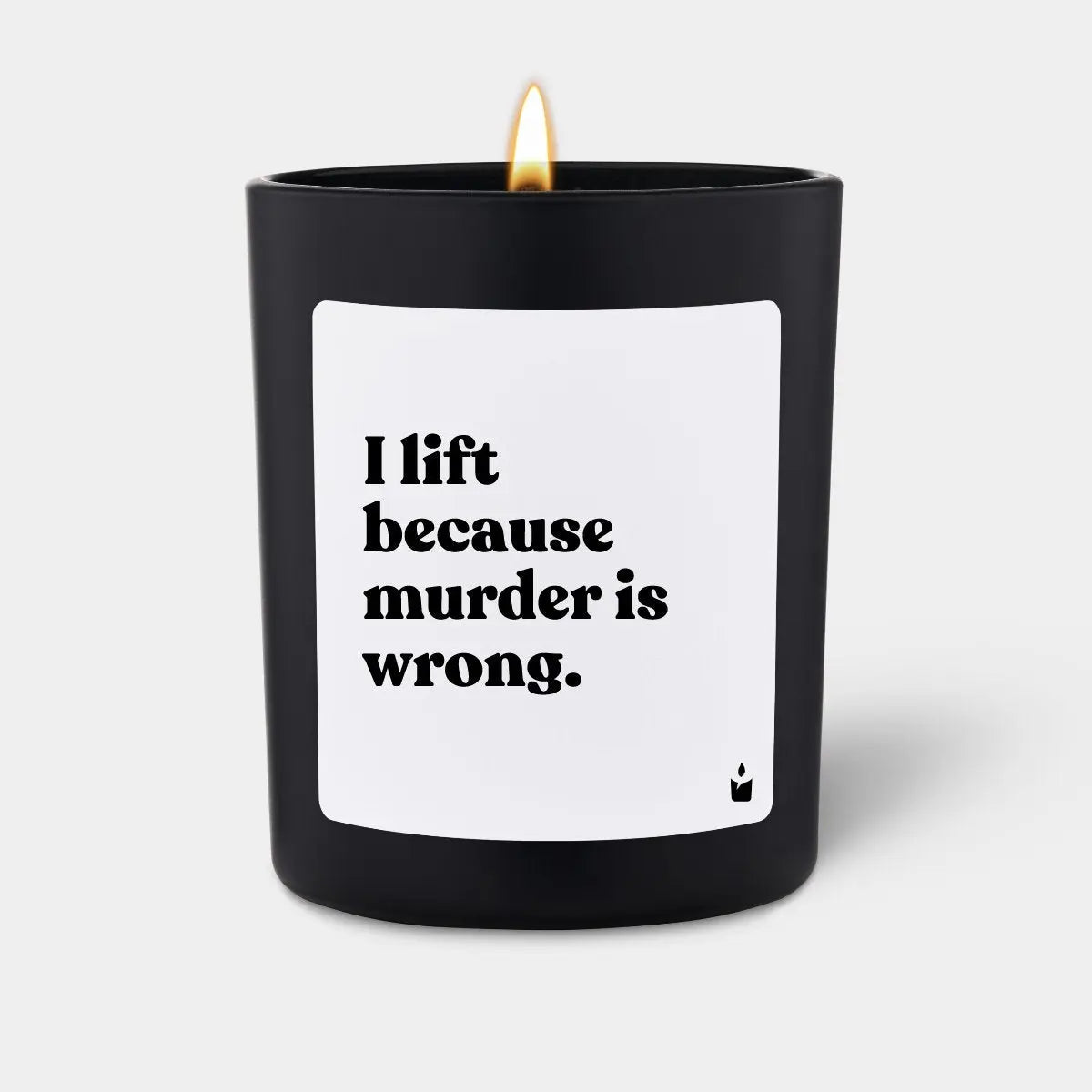 Duftkerze Schwarz Flowery I lift because murder is wrong. von ChattyCandles