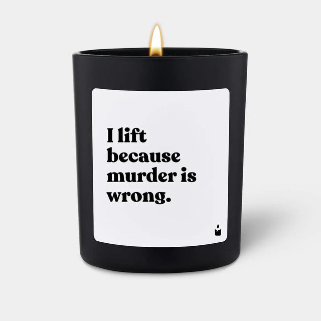 Duftkerze Schwarz Flowery I lift because murder is wrong. von ChattyCandles