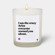 Duftkerze Weiss Woody I am the crazy Aries everyone warned you about. von ChattyCandles