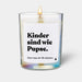 Duftkerze Woody Kinder sind wie Pupse. von ChattyCandles