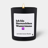 Duftkerze Schwarz Woody Ich bin Sternzeichen Wassermann - ich habe immer Recht! von ChattyCandles