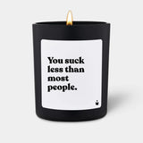 Duftkerze Schwarz Woody You suck less than most people. von ChattyCandles