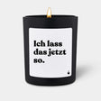 Duftkerze Schwarz Woody Ich lass das jetzt so. von ChattyCandles