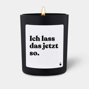 Duftkerze Schwarz Woody Ich lass das jetzt so. von ChattyCandles