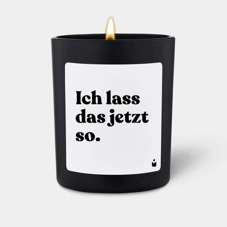 Duftkerze Schwarz Woody Ich lass das jetzt so. von ChattyCandles
