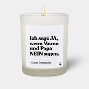 Duftkerze Weiss Flowery Ich sage Ja, wenn Mama und Papa Nein sagen. Deine Patentante von ChattyCandles
