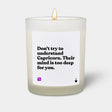 Duftkerze Weiss Woody Don't try to understand Capricorn. Their mind is too deep for you. von ChattyCandles