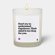 Duftkerze Weiss Woody Don't try to understand Capricorn. Their mind is too deep for you. von ChattyCandles