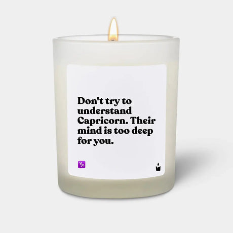 Duftkerze Weiss Woody Don't try to understand Capricorn. Their mind is too deep for you. von ChattyCandles