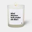 Duftkerze Weiss Flowery Mini Muetter isch cooler als dini! von ChattyCandles
