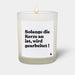 Duftkerze Woody Solange die Kerze an ist, wird gearbeitet ! von ChattyCandles