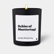 Duftkerze Schwarz Flowery Schiss uf Muettertag! Ich lieb dich jede Tag. von ChattyCandles