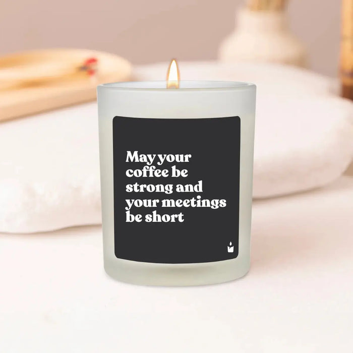 Duftkerze Woody May your coffee be strong and your meetings be short von ChattyCandles