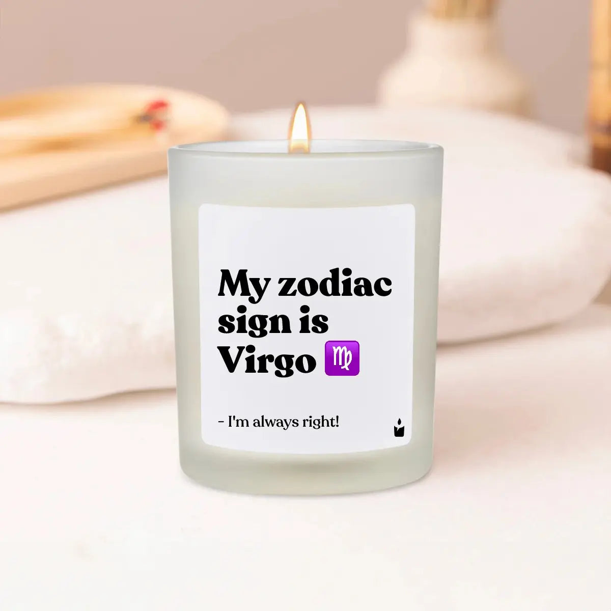 Duftkerze Weiss Woody My zodiac sign is Virgo - I'm always right! von ChattyCandles