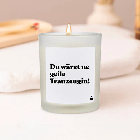 Duftkerze Weiss Woody Du wärst ne geile Trauzeugin! von ChattyCandles