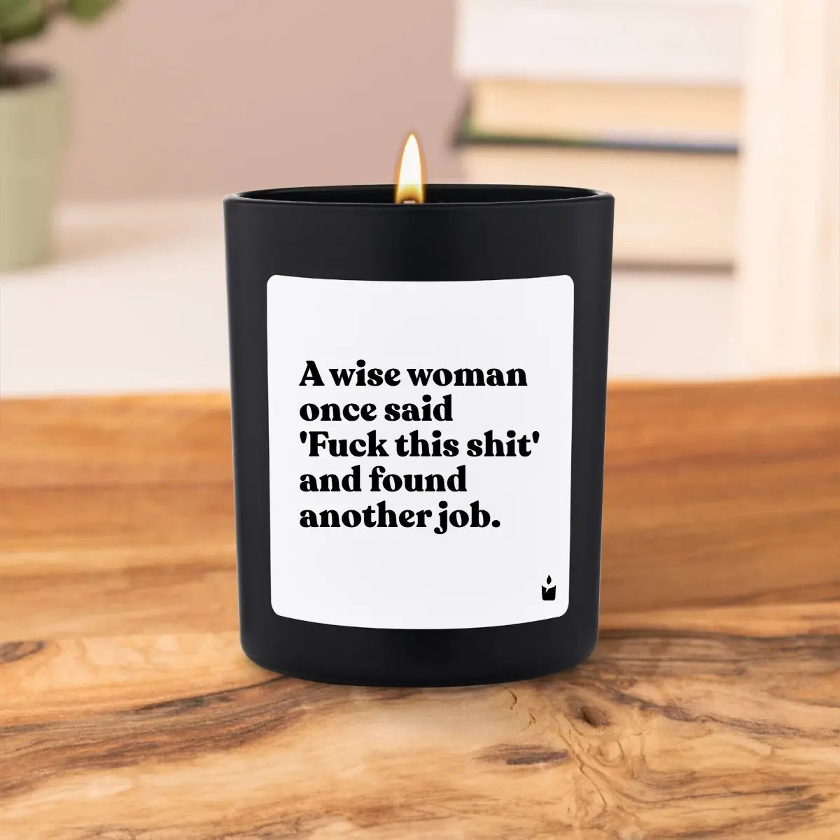 Duftkerze Schwarz Woody A wise woman once said 'Fuck this shit' and found another job. von ChattyCandles