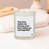 Duftkerze Weiss Woody Your love makes me strong, your hate makes me unstoppable! von ChattyCandles