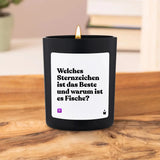Duftkerze Schwarz Flowery Welches Sternzeichen ist das Beste und warum ist es Fische? von ChattyCandles