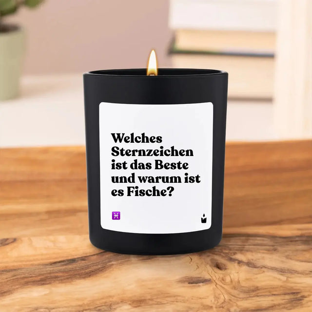 Duftkerze Schwarz Flowery Welches Sternzeichen ist das Beste und warum ist es Fische? von ChattyCandles
