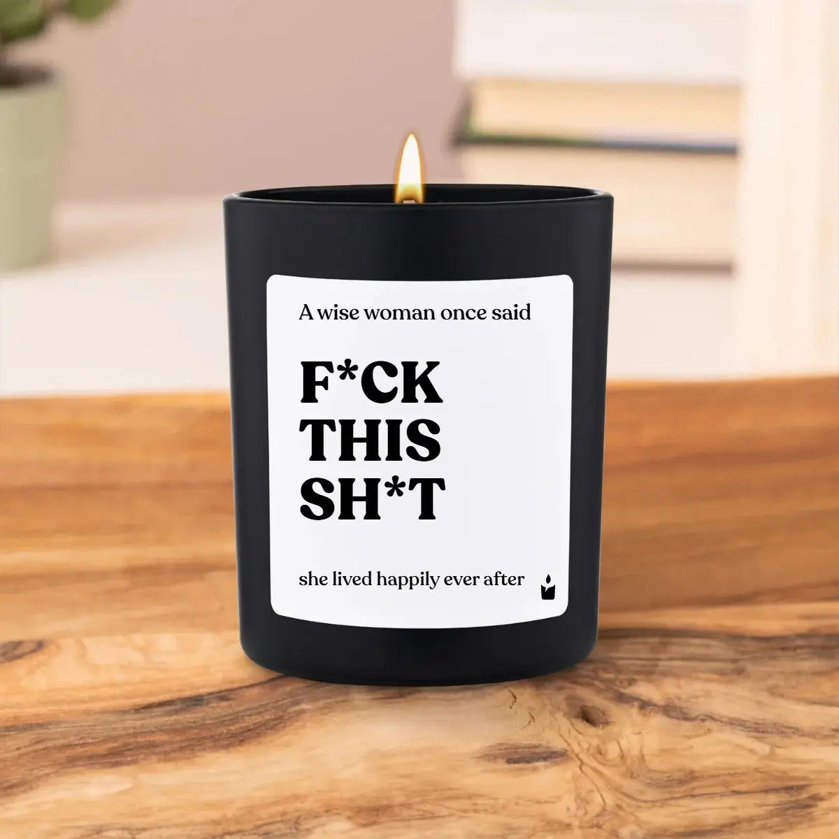 Duftkerze Schwarz Flowery A wise woman once said - f*ck this sh*t - she lived happily ever after von ChattyCandles