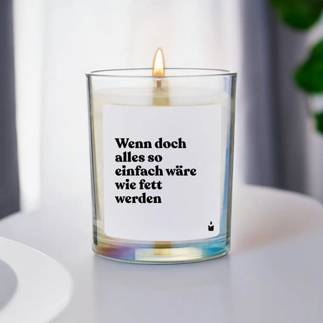 Duftkerze Rainbow Woody Wenn doch alles so einfach wäre wie fett werden von ChattyCandles