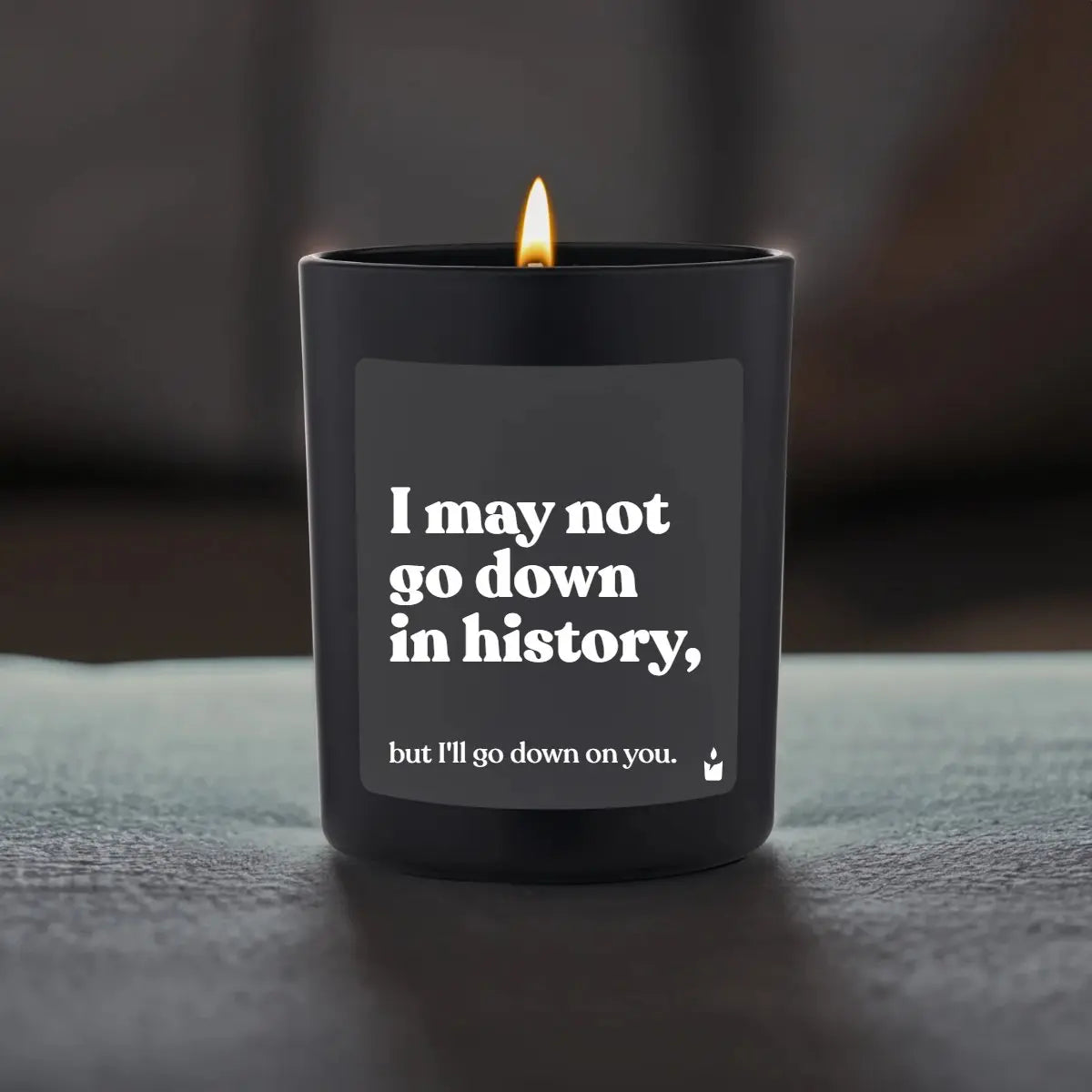 Duftkerze Schwarz Woody I may not go down in history, but I'll go down on you. von ChattyCandles