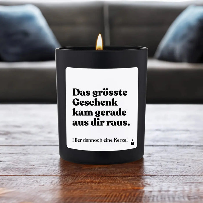 Duftkerze Woody Das grösste Geschenk kam gerade aus dir raus. von ChattyCandles