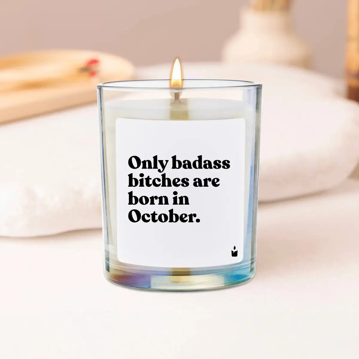 Duftkerze Rainbow Flowery Only badass bitches are born in October. von ChattyCandles