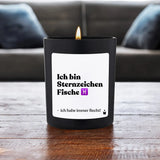 Duftkerze Schwarz Woody Ich bin Sternzeichen Fische - ich habe immer Recht! von ChattyCandles