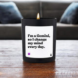 Duftkerze Schwarz Woody I'm a Gemini, so I change my mind every day. von ChattyCandles