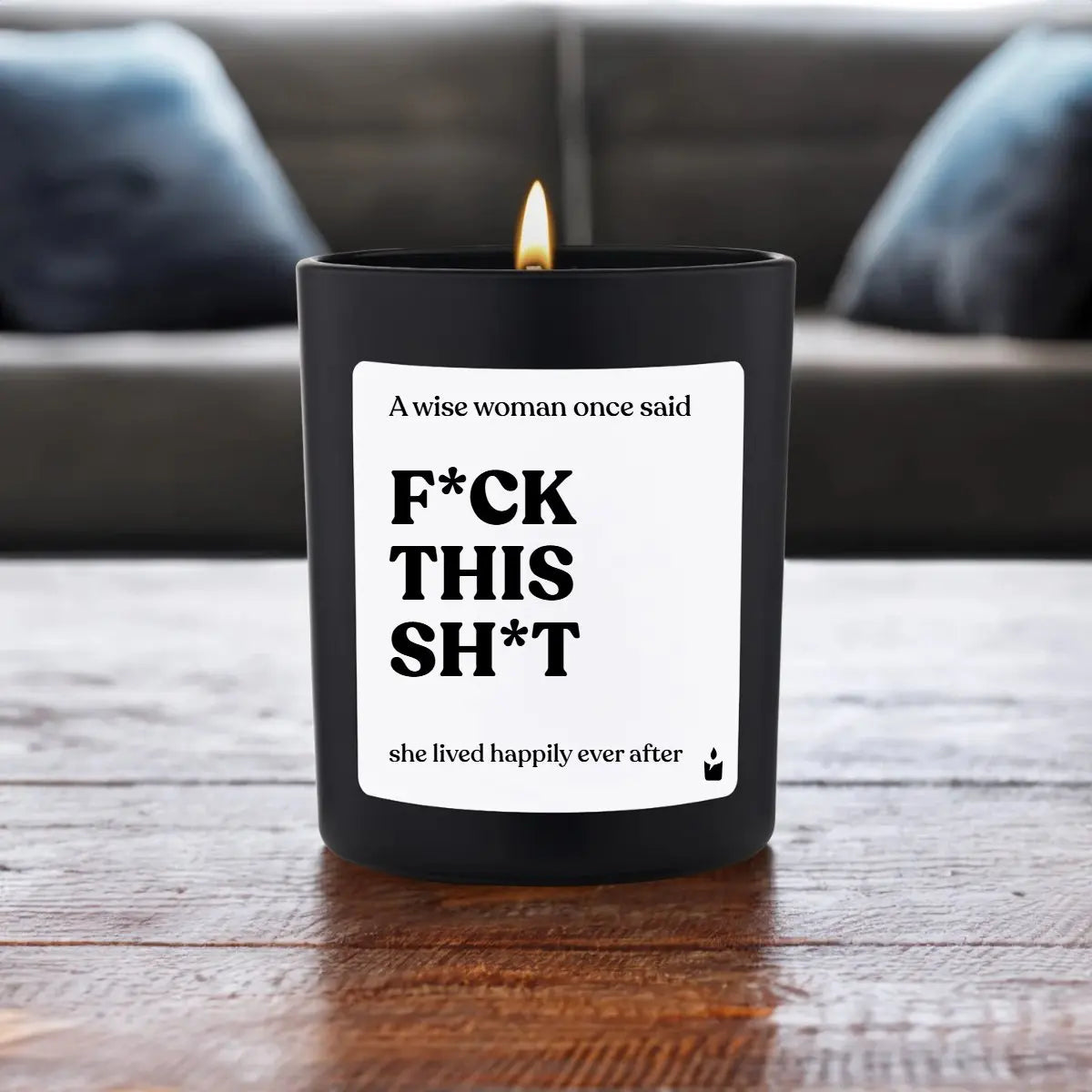 Duftkerze Schwarz Flowery A wise woman once said - f*ck this sh*t - she lived happily ever after von ChattyCandles