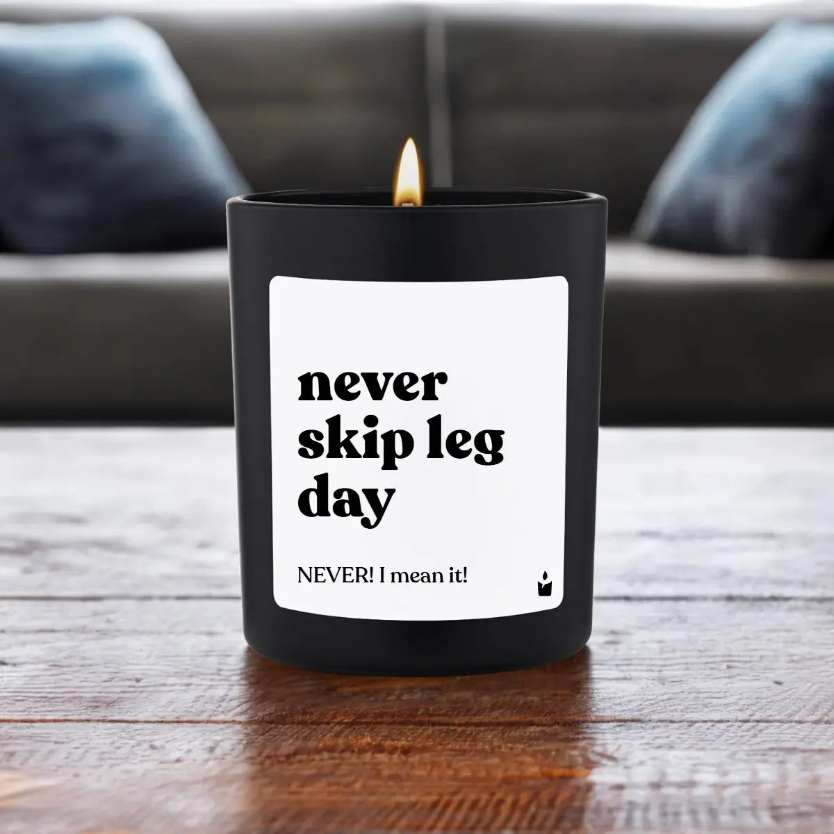 Duftkerze Schwarz Flowery never skip leg day - NEVER! I mean it! von ChattyCandles